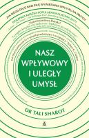 Okładka książki Nasz wpływowy i uległy umysł - uszkodzone
