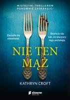 Nie ten mąż. Autor: Kathryn Croft. SmakLiter.pl Okładka książki Nie ten mąż