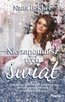 Nie zapomnisz tych świąt. Autor: Bekher Nana. SmakLiter.pl Okładka książki Nie zapomnisz tych świąt