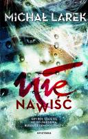 Nienawiść. Autor: Larek Michał. SmakLiter.pl Okładka książki Nienawiść