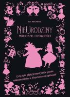 NieUrodziny. Mroczne Opowieści. Disney. Autor: Braswell Liz. SmakLiter.pl Okładka książki NieUrodziny. Mroczne Opowieści. Disney