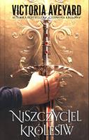 Niszczyciel królestw. Autor: Victoria Aveyard. SmakLiter.pl Okładka książki Niszczyciel królestw