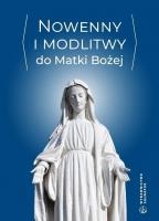 Nowenny i modlitwy do Matki Bożej. Autor: ks. Jan Cendrzak. SmakLiter.pl Okładka książki Nowenny i modlitwy do Matki Bożej