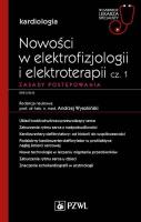 Nowości w elektrofizjologii i elektroterapii Zasady postępowania. Autor: Wysokiński Andrzej. SmakLiter.pl Okładka książki Nowości w elektrofizjologii i elektroterapii Zasady postępowania