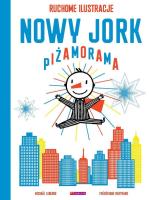 Nowy Jork Piżamorama (wyd. 2/2021). Autor: Frederique Bertrand, Michael Leblond. SmakLiter.pl Okładka książki Nowy Jork Piżamorama (wyd. 2/2021)