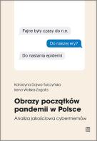 Obrazy początków pandemii w Polsce. Autor: Dojwa-Turczyńska Katarzyna, Irena Wolska-Zogata (red.). SmakLiter.pl Okładka książki Obrazy początków pandemii w Polsce