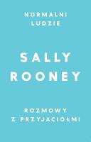 Pakiet Normalni ludzie / Rozmowy z przyjaciółmi. Autor: Rooney Sally. SmakLiter.pl Okładka książki Pakiet Normalni ludzie / Rozmowy z przyjaciółmi