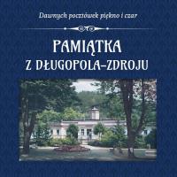 Pamiątka z Długopola-Zdroju. Autor: Opracowanie zbiorowe. SmakLiter.pl Okładka książki Pamiątka z Długopola-Zdroju