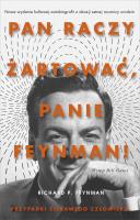 'Pan raczy żartować, panie Feynman!' Przygody ciekawego człowieka. Autor: Feynman Richard P.. SmakLiter.pl Okładka książki 'Pan raczy żartować, panie Feynman!' Przygody ciekawego człowieka