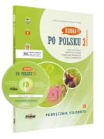 Po polsku 3 Podręcznik studenta Nowa Edycja. Autor: Dixon Agnieszka, Agnieszka Jasińska, Małgorzata Małolepsza, Aneta Szymkiewicz. SmakLiter.pl Okładka książki Po polsku 3 Podręcznik studenta Nowa Edycja