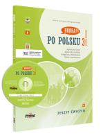 Po polsku 3 Zeszyt ćwiczeń Nowa Edycja. Autor: Dixon Agnieszka, Agnieszka Jasińska, Małgorzata Małolepsza, Aneta Szymkiewicz. SmakLiter.pl Okładka książki Po polsku 3 Zeszyt ćwiczeń Nowa Edycja