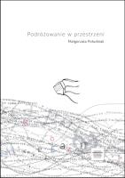 Podróżowanie w przestrzeni. Autor: Południak Małgorzata. SmakLiter.pl Okładka książki Podróżowanie w przestrzeni