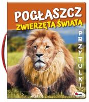 Pogłaszcz zwierzęta świata. Autor: Natalia Kawałko-Dzikowska. SmakLiter.pl Okładka książki Pogłaszcz zwierzęta świata