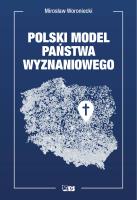 Polski model państwa wyznaniowego. Autor: Woroniecki Mirosław. SmakLiter.pl Okładka książki Polski model państwa wyznaniowego