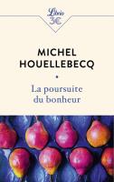 Poursuite du bonheur. Autor: Houellebecq Michel. SmakLiter.pl Okładka książki Poursuite du bonheur