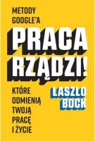 Okładka książki Praca rządzi! Metody Google'a, które odmienią...