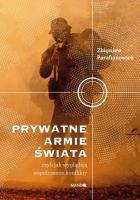 Prywatne armie świata. Autor: Parafianowicz Zbigniew. SmakLiter.pl Okładka książki Prywatne armie świata