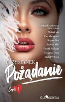 Przystanek pożądanie T.2. Autor: Opracowanie zbiorowe. SmakLiter.pl Okładka książki Przystanek pożądanie T.2