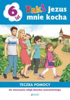 Religia 6-latki Tak! Jezus mnie kocha Teczka pomocy. Autor: Elżbieta Kondrak, Jolanta Konat. SmakLiter.pl Okładka książki Religia 6-latki Tak! Jezus mnie kocha Teczka pomocy