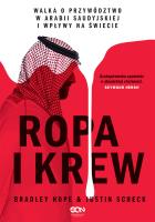Ropa i krew. Autor: Hope Bradley, Scheck Justin, Gajek Grzegorz. SmakLiter.pl Okładka książki Ropa i krew
