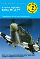 Samolot myśliwski Spitfire Mk IX-XVI. Autor: Chołoniewski Krzysztof, Romuald Iwański. SmakLiter.pl Okładka książki Samolot myśliwski Spitfire Mk IX-XVI