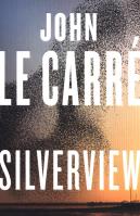 Silverview. Autor: Le Carre John. SmakLiter.pl Okładka książki Silverview