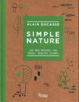 Simple Nature. Autor: Alain Ducasse. SmakLiter.pl Okładka książki Simple Nature
