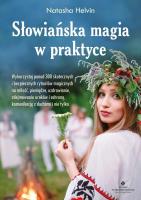 Słowiańska magia w praktyce. Autor: Natasha Helvin. SmakLiter.pl Okładka książki Słowiańska magia w praktyce