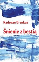 Śnienie z bestią. Autor: Radovan Brenkus. SmakLiter.pl Okładka książki Śnienie z bestią