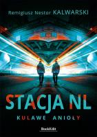 Okładka książki Stacja NL. Kulawe anioły
