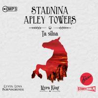 Stadnina Apley Towers T.2 Ta silna audiobook. Autor: Myra King. SmakLiter.pl Okładka książki Stadnina Apley Towers T.2 Ta silna audiobook