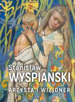 Stanisław Wyspiański. Autor: Luba Ristujczina. SmakLiter.pl Okładka książki Stanisław Wyspiański