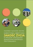 Subiektywna i obiektywna jakość życia.... Autor: red. Krzysztof Błoński, red. Augustyna Burlita, HEMPEL-ZAWITKOWSKA JOLANTA. SmakLiter.pl Okładka książki Subiektywna i obiektywna jakość życia...