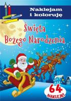 Święta Bożego Narodzenia. Naklejam i koloruję. Autor: Wiśniewska Anna. SmakLiter.pl Okładka książki Święta Bożego Narodzenia. Naklejam i koloruję