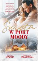 Święta w Port Moody. Autor: Ewelina Nawara, Falkowska Małgorzata. SmakLiter.pl Okładka książki Święta w Port Moody