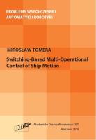 Switching-Based Multi-Operational Control of Ship Motion. Autor: Tomera Mirosław. SmakLiter.pl Okładka książki Switching-Based Multi-Operational Control of Ship Motion