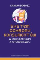 Okładka książki System ochrony konsumentów w Unii Europejskiej a autonomia woli