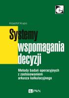 Systemy wspomagania decyzji. Autor: Krupa Krzysztof. SmakLiter.pl Okładka książki Systemy wspomagania decyzji