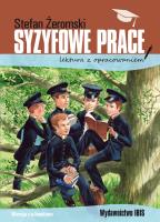 Syzyfowe prace lektura z opracowaniem. Autor: Żeromski Stefan. SmakLiter.pl Okładka książki Syzyfowe prace lektura z opracowaniem