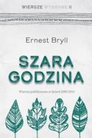 Okładka książki Szara godzina. Wiersze wybrane II