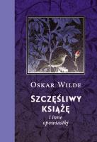 Szczęśliwy książę i inne opowiastki. Autor: Wilde Oscar. SmakLiter.pl Okładka książki Szczęśliwy książę i inne opowiastki