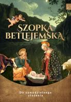 Szopka Betlejemska do samodzielnego złożenia. Autor: Jarosław Zych. SmakLiter.pl Okładka książki Szopka Betlejemska do samodzielnego złożenia