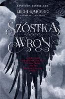 Szóstka wron T.1 w.2021. Autor: Bardugo Leigh. SmakLiter.pl Okładka książki Szóstka wron T.1 w.2021