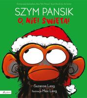 Szym Pansik. O, nie! Święta (tytuł roboczy). Autor: Lang Suzanne. SmakLiter.pl Okładka książki Szym Pansik. O, nie! Święta (tytuł roboczy)