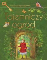 Tajemniczy ogród. Autor: Burnett Frances Hodgson. SmakLiter.pl Okładka książki Tajemniczy ogród