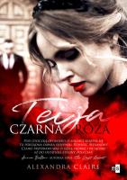 Teija Czarna róża. Autor: Claire Alexandra. SmakLiter.pl Okładka książki Teija Czarna róża