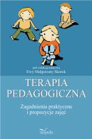 Terapia pedagogiczna T.2 Zagadnienia praktyczne. Autor: Ewa Małgorzata Skorek. SmakLiter.pl Okładka książki Terapia pedagogiczna T.2 Zagadnienia praktyczne