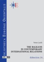The Balkans in contemporary international relations. Autor: Latifi Veton. SmakLiter.pl Okładka książki The Balkans in contemporary international relations