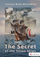 The Secret of the Seven Ships. Autor: Wubs-Mrozewicz Justyna. SmakLiter.pl Okładka książki The Secret of the Seven Ships