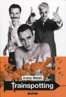 Trainspotting Wyd.IV. Autor: Welsh Irvine. SmakLiter.pl Okładka książki Trainspotting Wyd.IV
